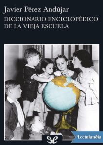 Portada de Diccionario enciclopédico de la vieja escuela