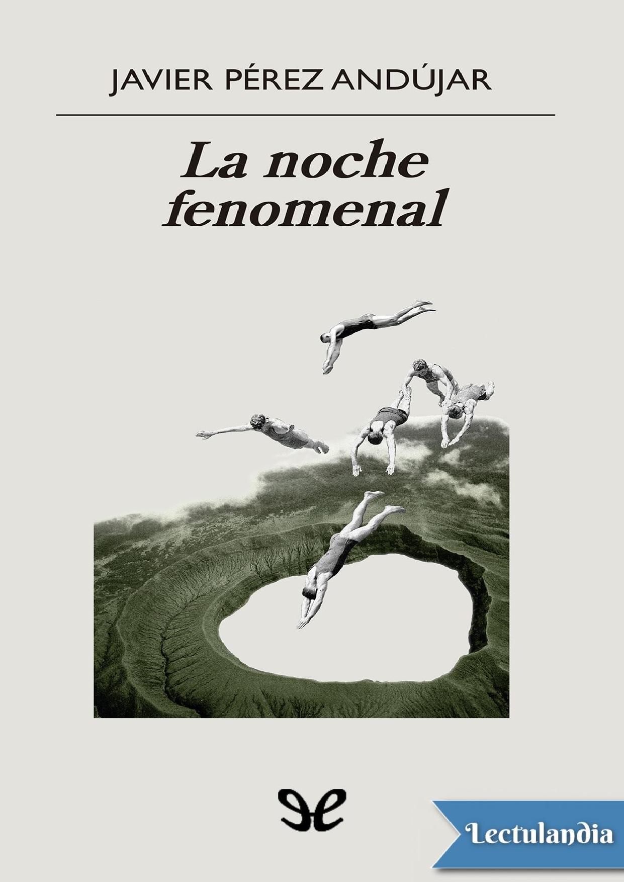 La noche fenomenal de Javier Pérez Andújar, portada del libro