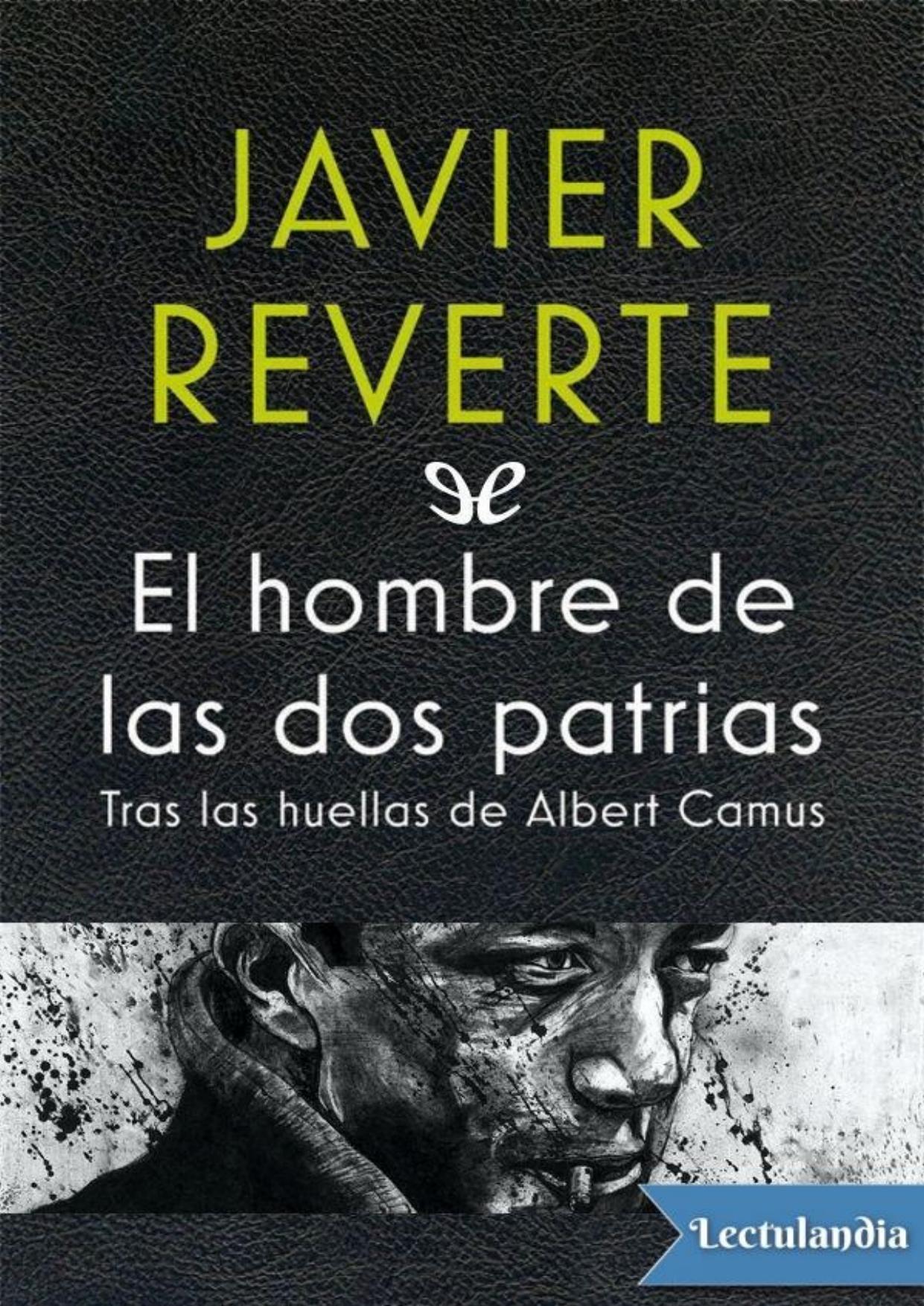 El hombre de las dos patrias de Javier Reverte, portada del libro