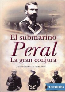Portada de El submarino Peral. La gran conjura
