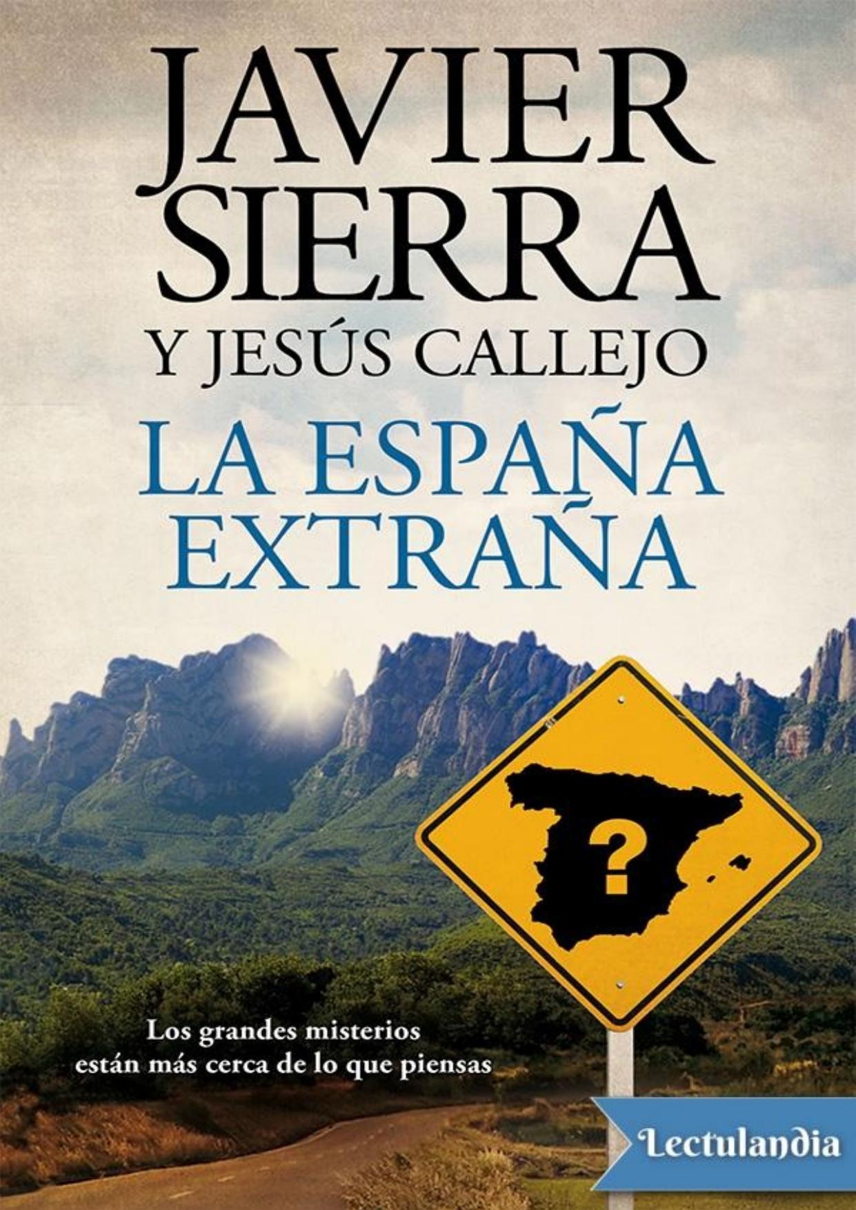La España extraña de Javier Sierra, portada del libro