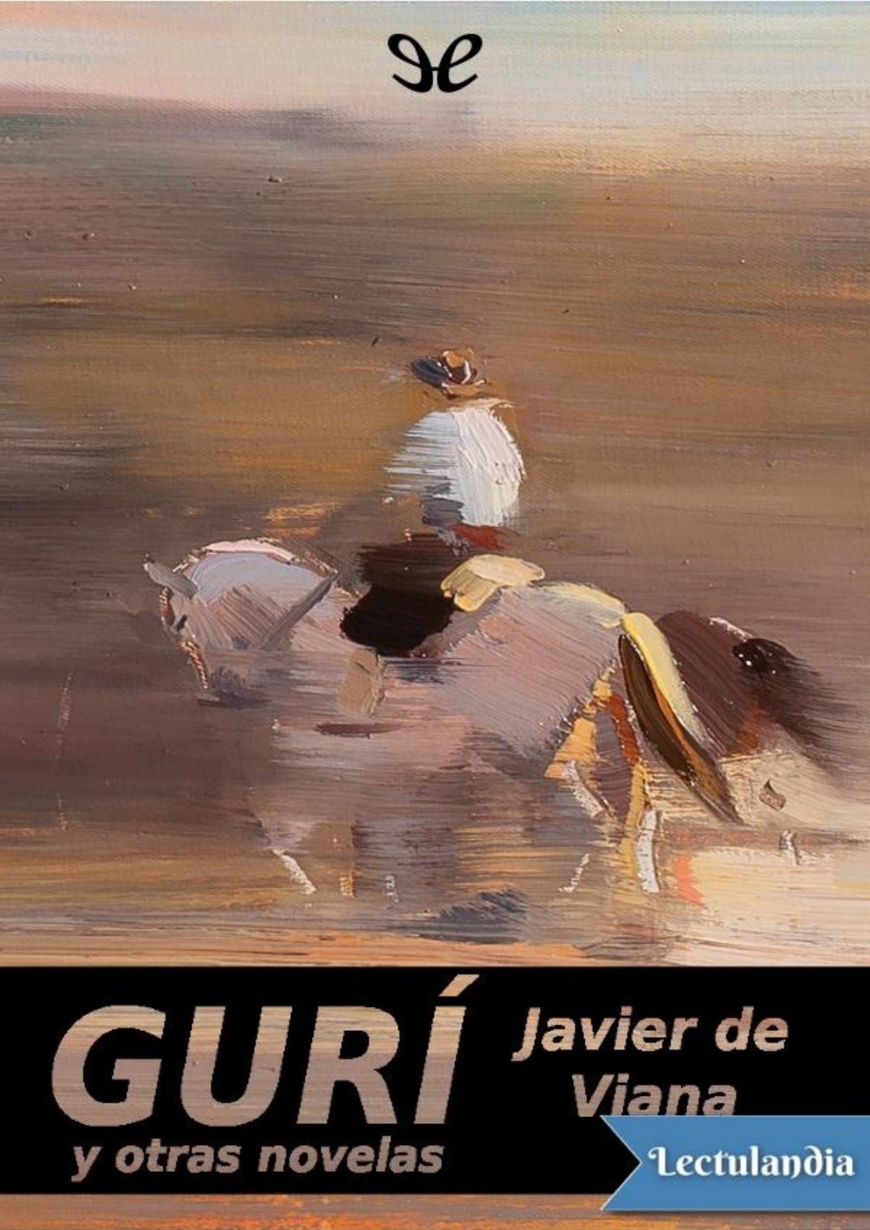 Guri y otras novelas de Javier de Viana, portada del libro