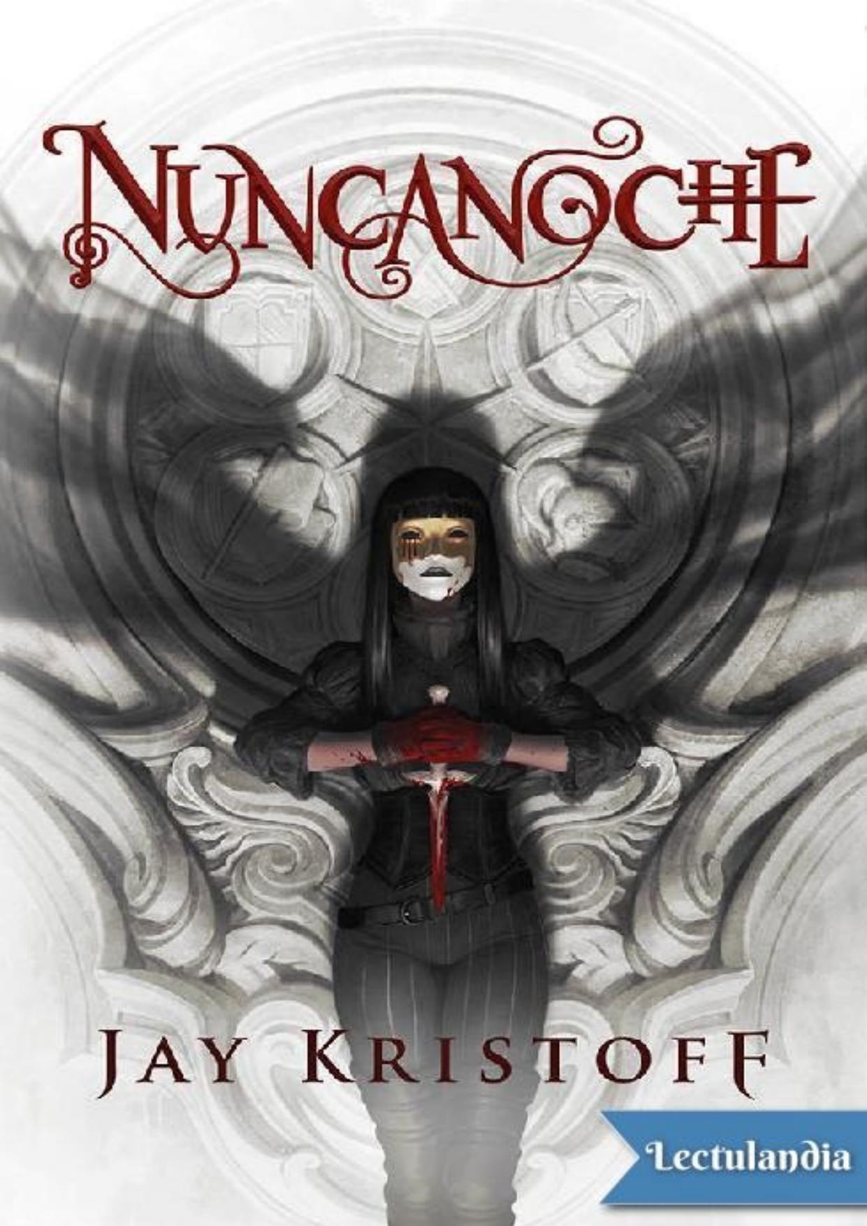 Nuncanoche de Jay Kristoff, portada del libro