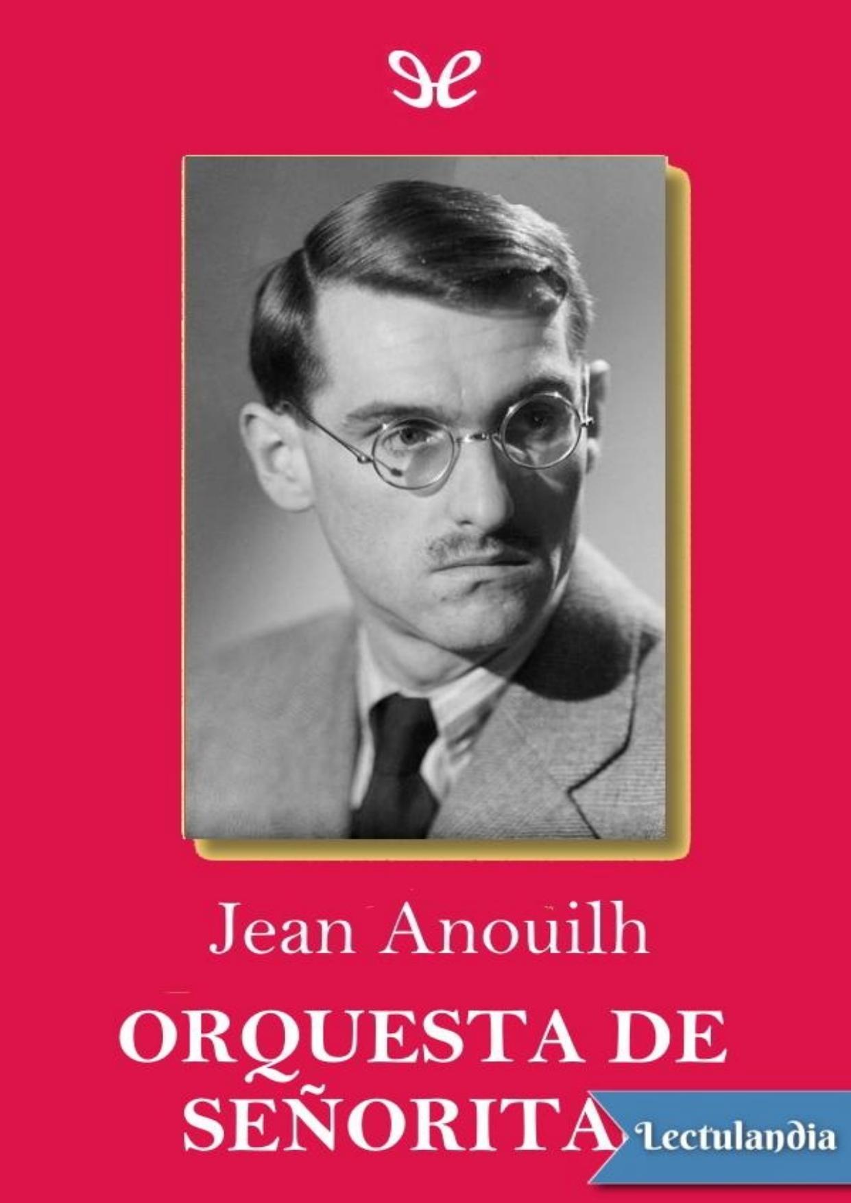 Orquesta de señoritas de Jean Anouilh, portada del libro