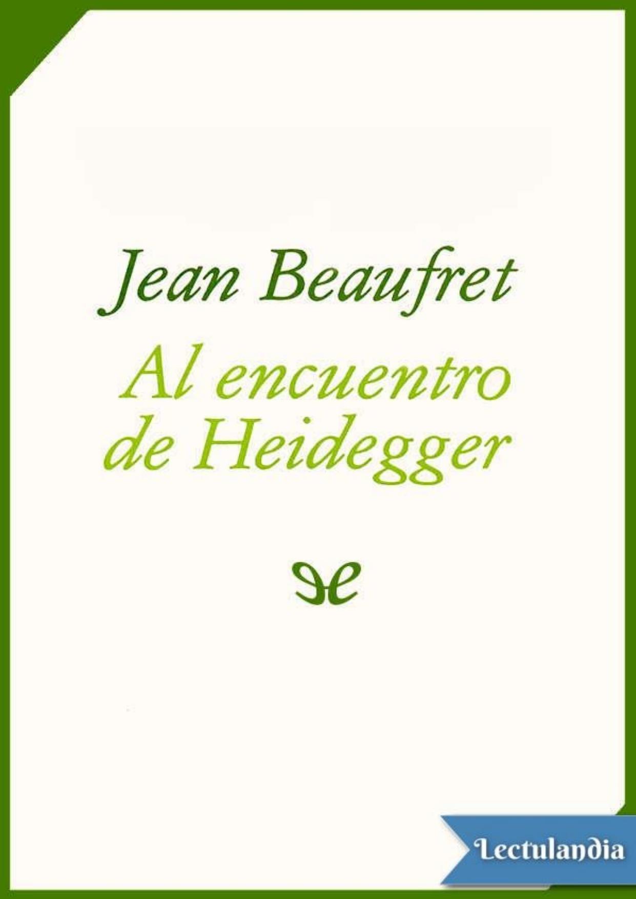 Al encuentro de Heidegger de Jean Beaufret, portada del libro