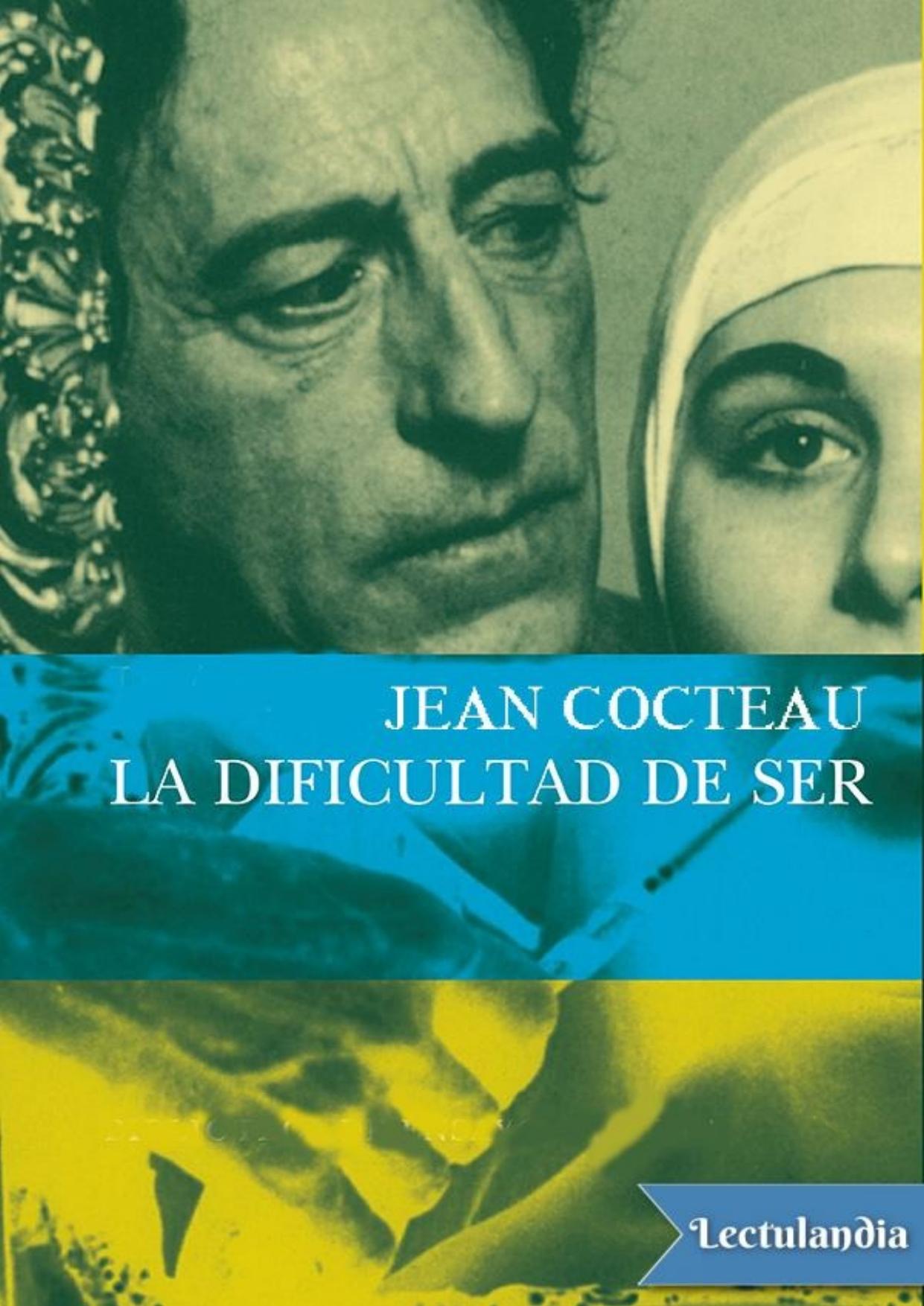 La dificultad de ser de Jean Cocteau, portada del libro