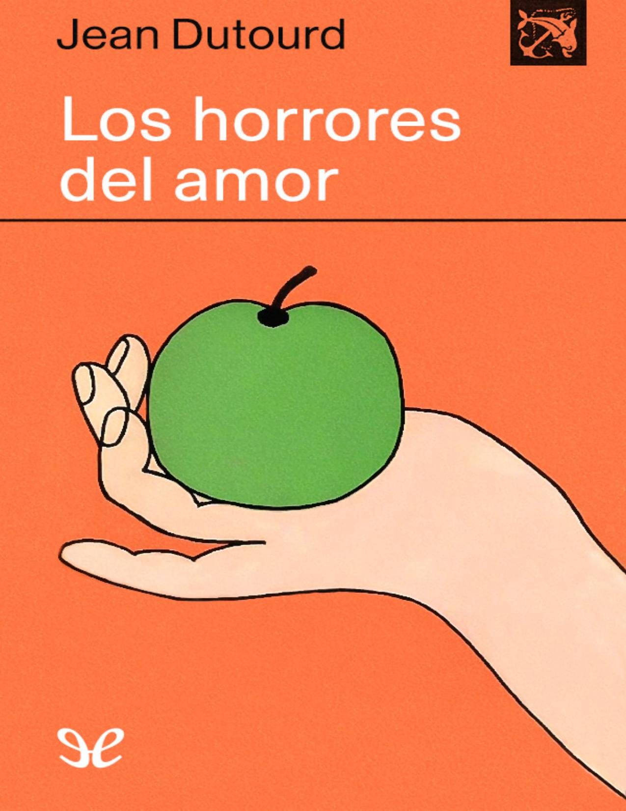 Los horrores del amor de Jean Dutourd, portada del libro