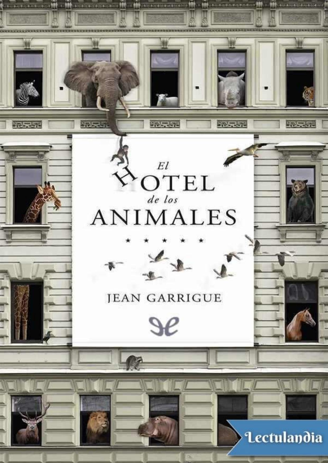 El hotel de los animales de Jean Garrigue, portada del libro