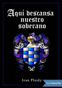 Portada de Aquí descansa nuestro Soberano