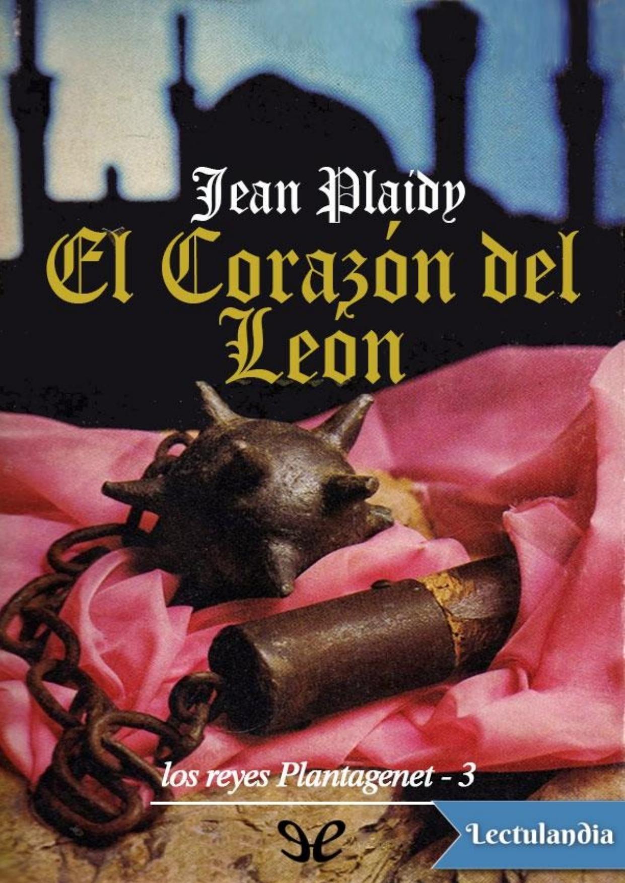 El corazón del león de Jean Plaidy, portada del libro