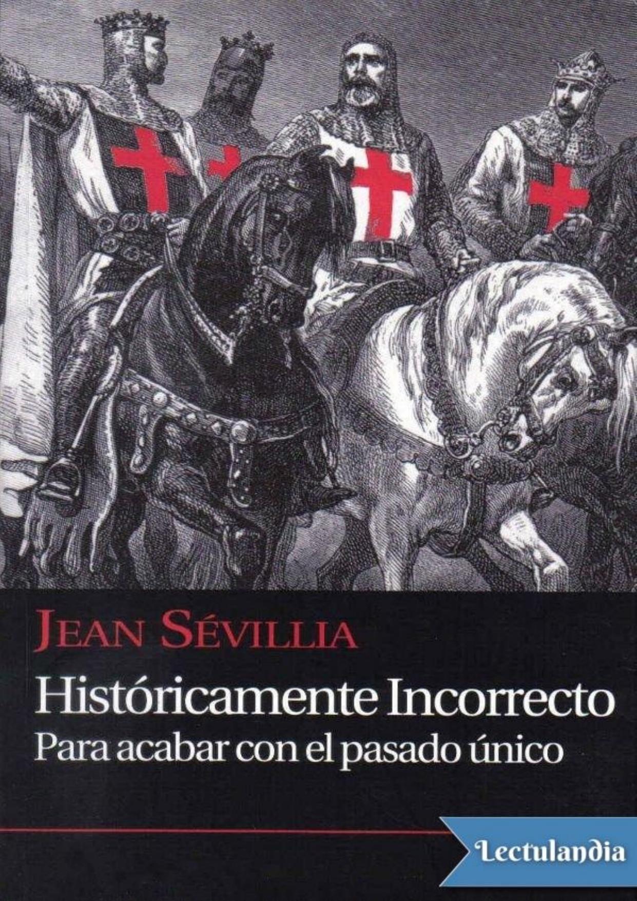 Históricamente incorrecto de Jean Sévillia, portada del libro