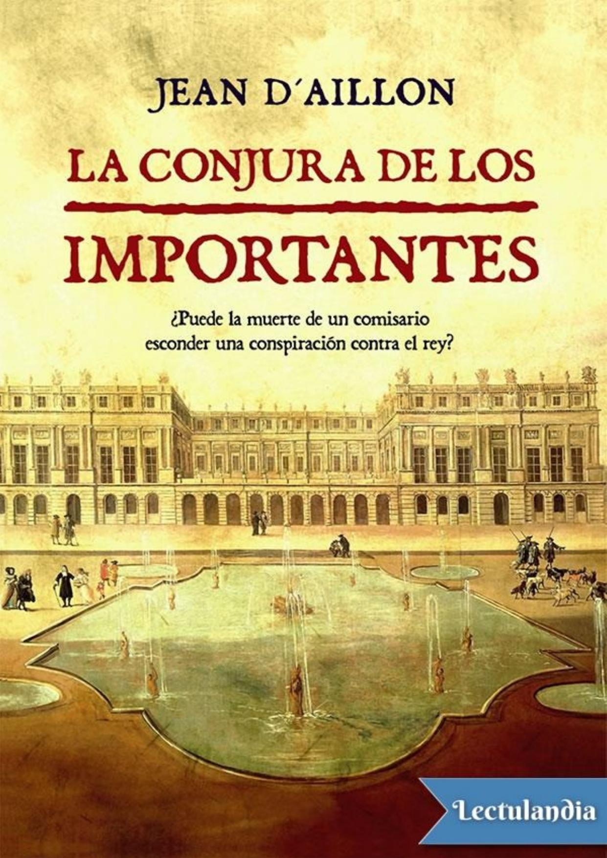 La conjura de los importantes de Jean d’ Aillon, portada del libro
