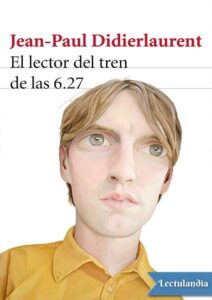 Portada de El lector del tren de las 6.27