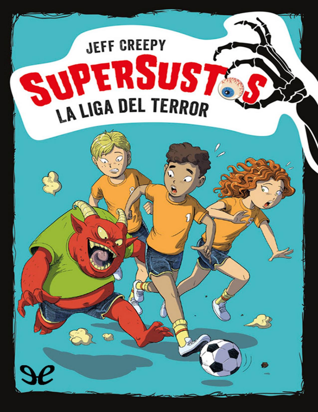 La liga del terror de Jeff Creepy, portada del libro