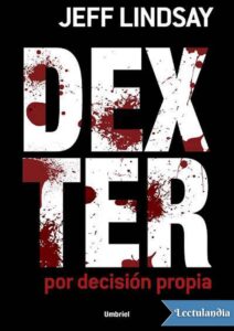 Portada de Dexter: Por decisión propia