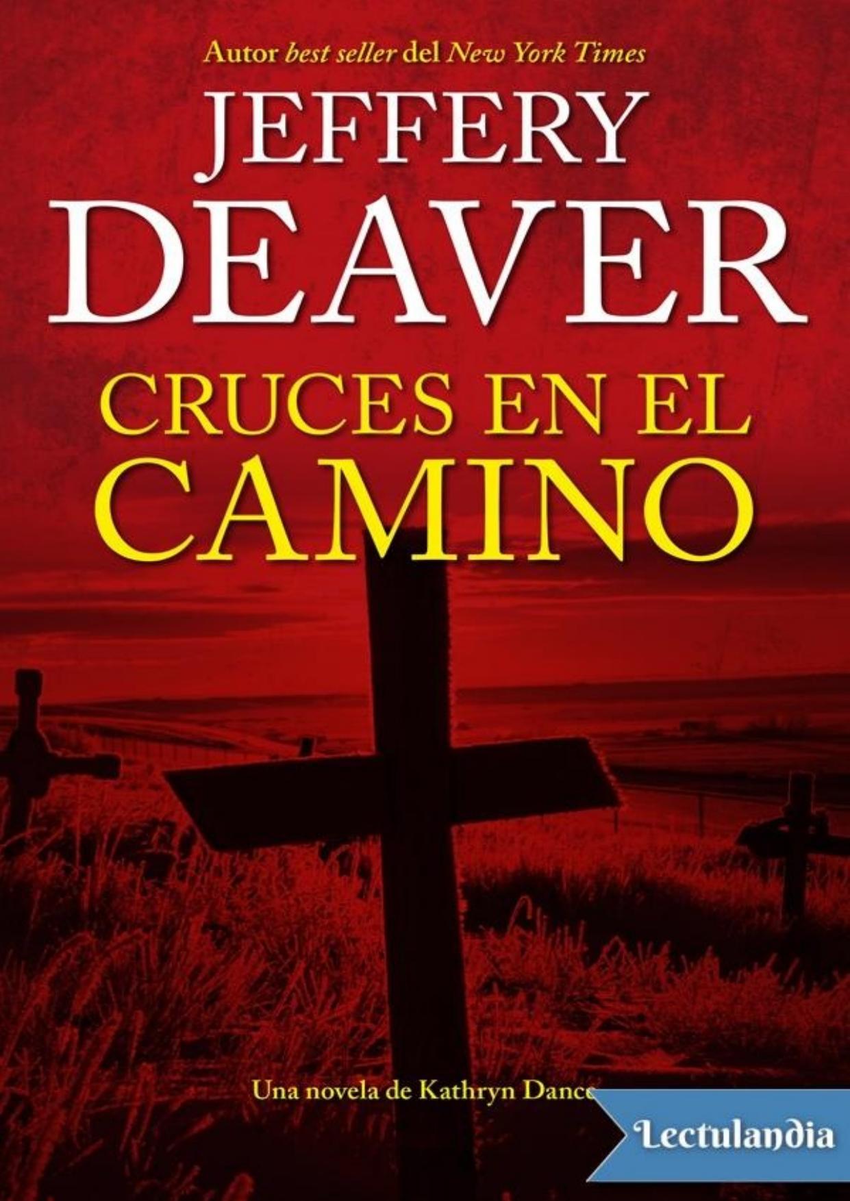 Cruces en el camino de Jeffery Deaver, portada del libro