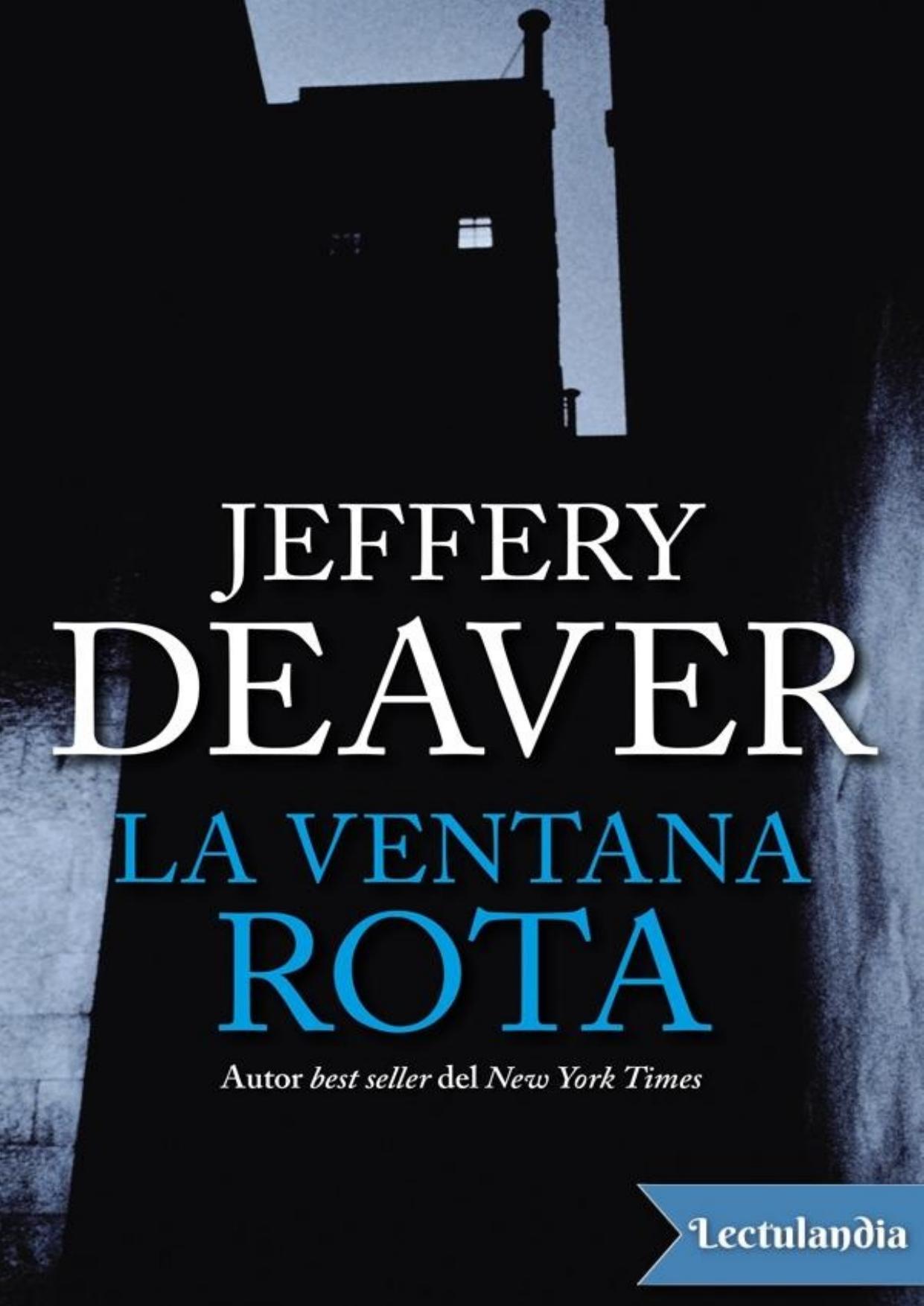 La ventana rota de Jeffery Deaver, portada del libro