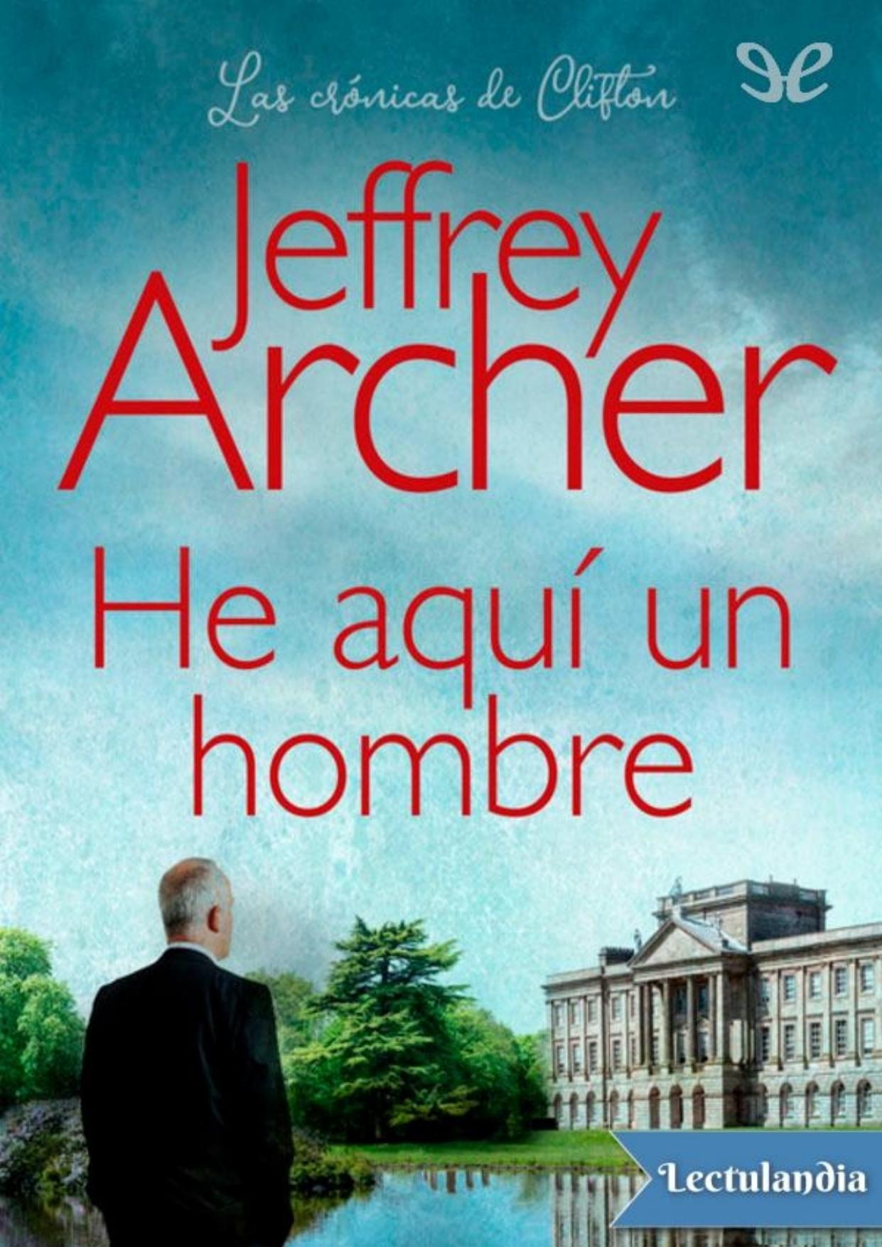 He aquí un hombre de Jeffrey Archer, portada del libro