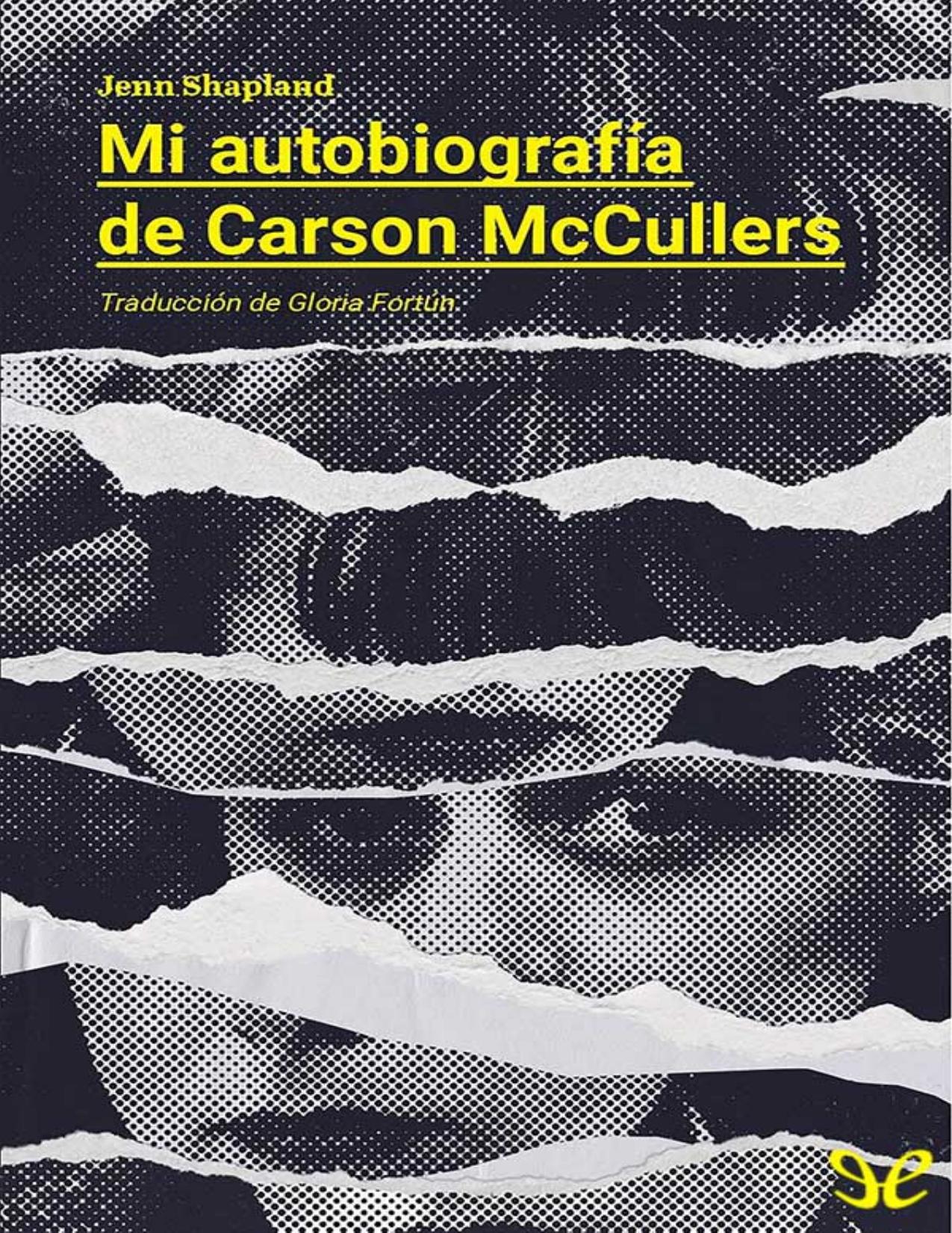 Mi autobiografia de Carson McCuller de Jenn Shapland, portada del libro
