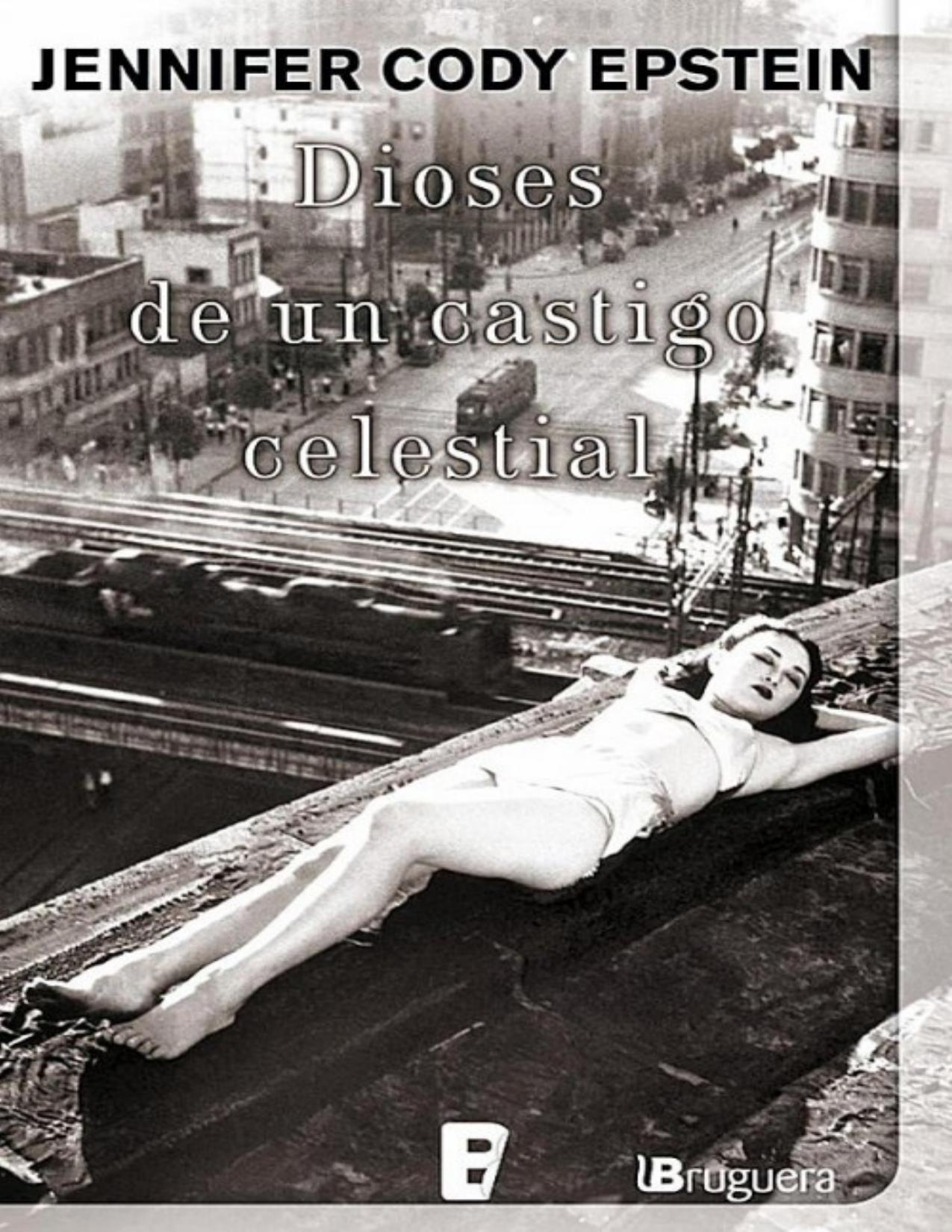 Dioses de un castigo celestial de Jennifer Cody Epstein, portada del libro