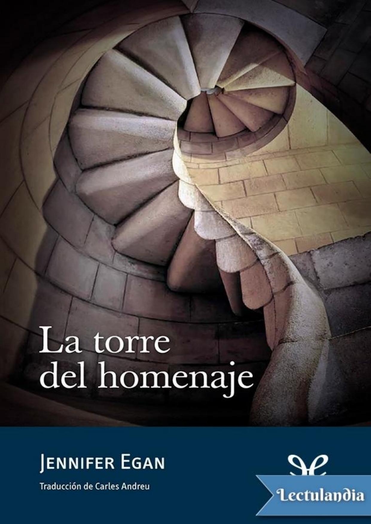 La torre del homenaje de Jennifer Egan, portada del libro