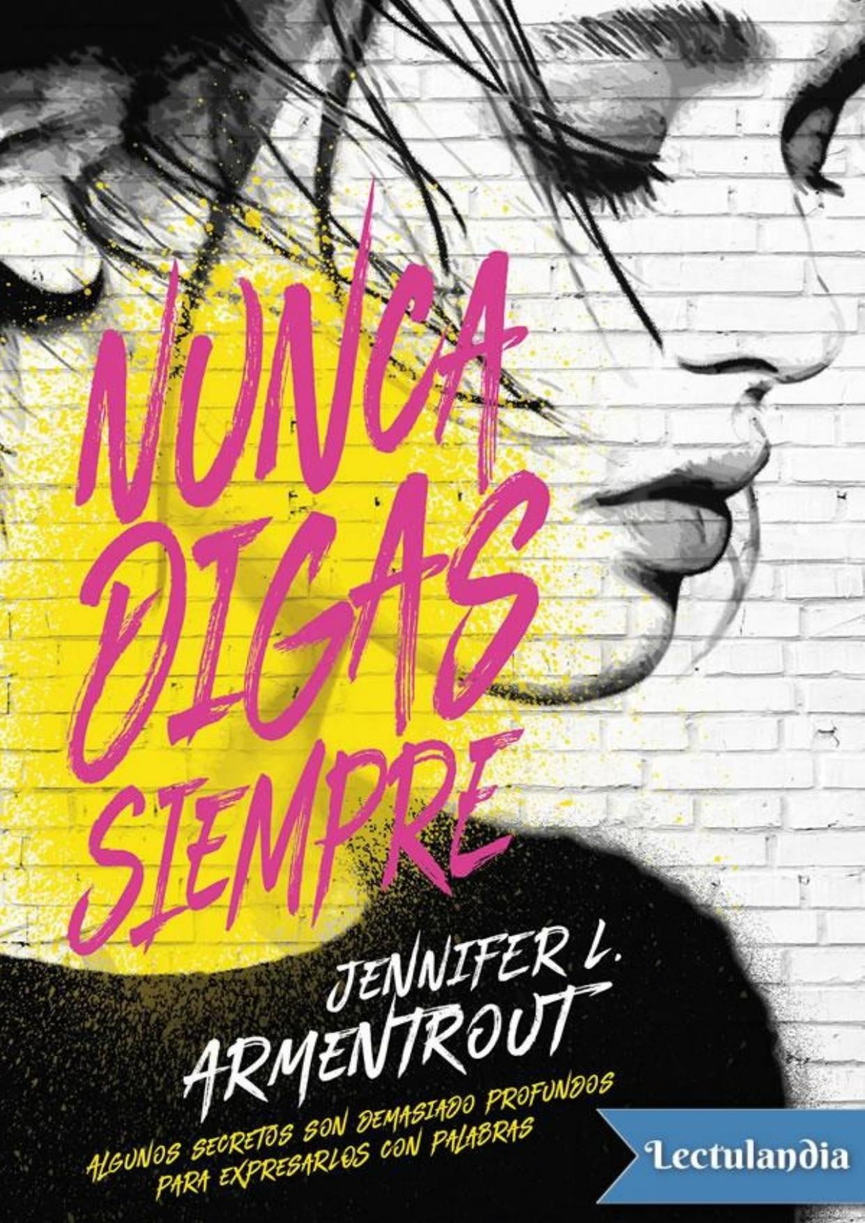 Nunca digas siempre de Jennifer L. Armentrout, portada del libro