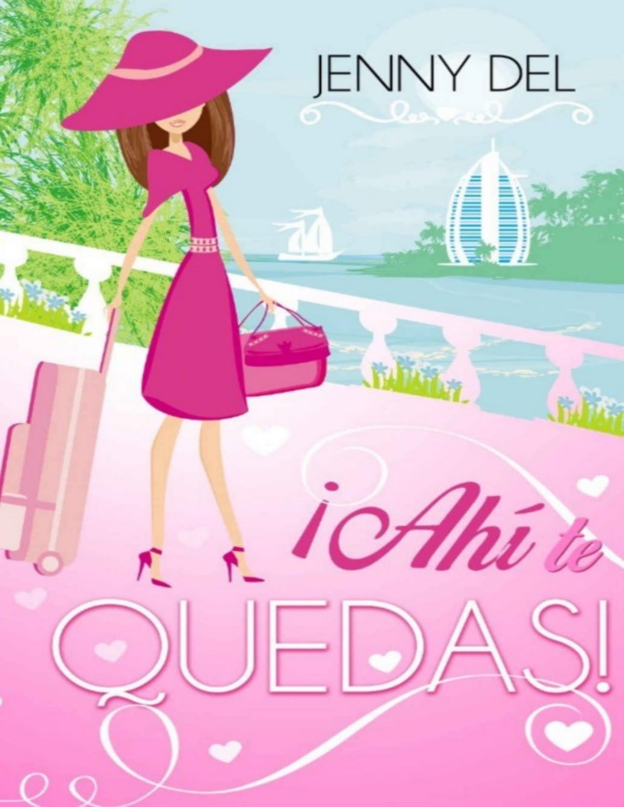 ¡Ahí te quedas! de Jenny Del, portada del libro