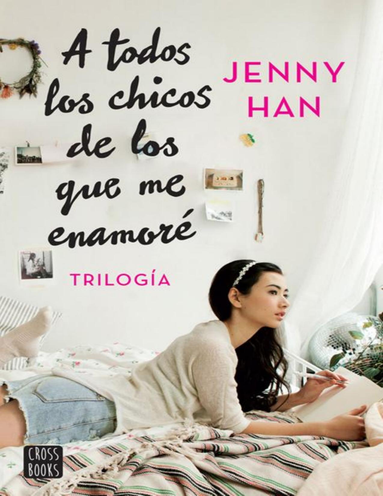 A todos los chicos de los que me en de Jenny Han, portada del libro