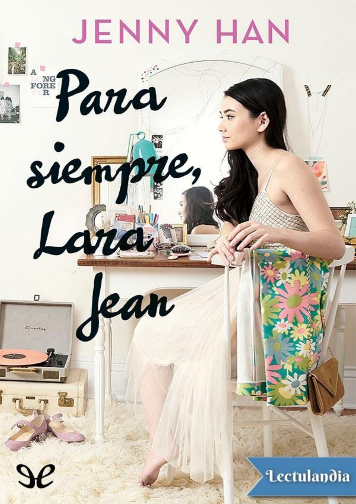 Para siempre, Lara Jean de Jenny Han, portada del libro