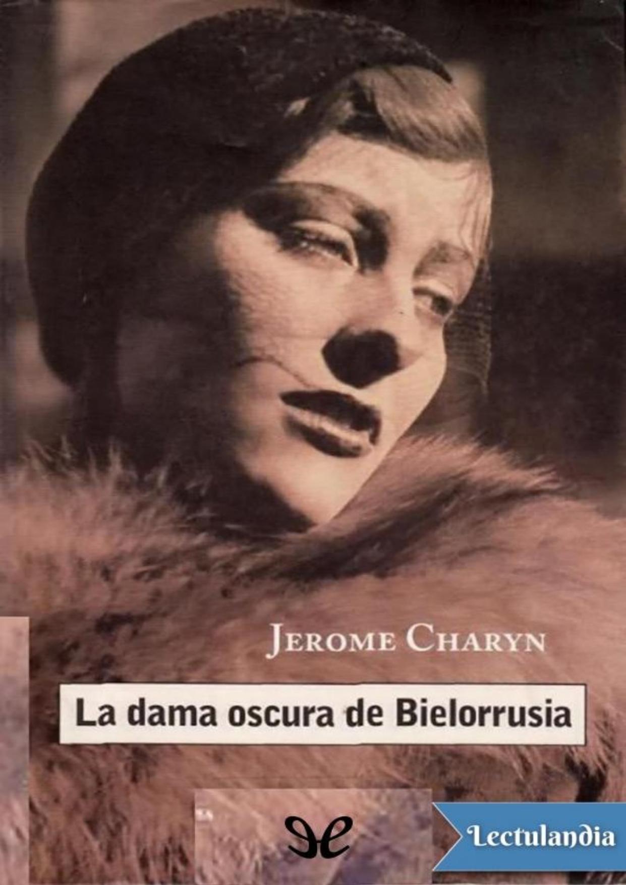 La dama oscura de Bielorrusia de Jerome Charyn, portada del libro