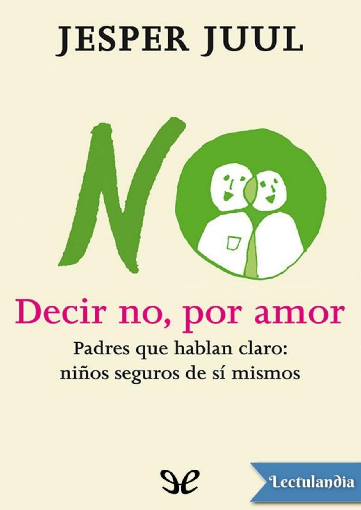 Decir no, por amor de Jesper Juul, portada del libro