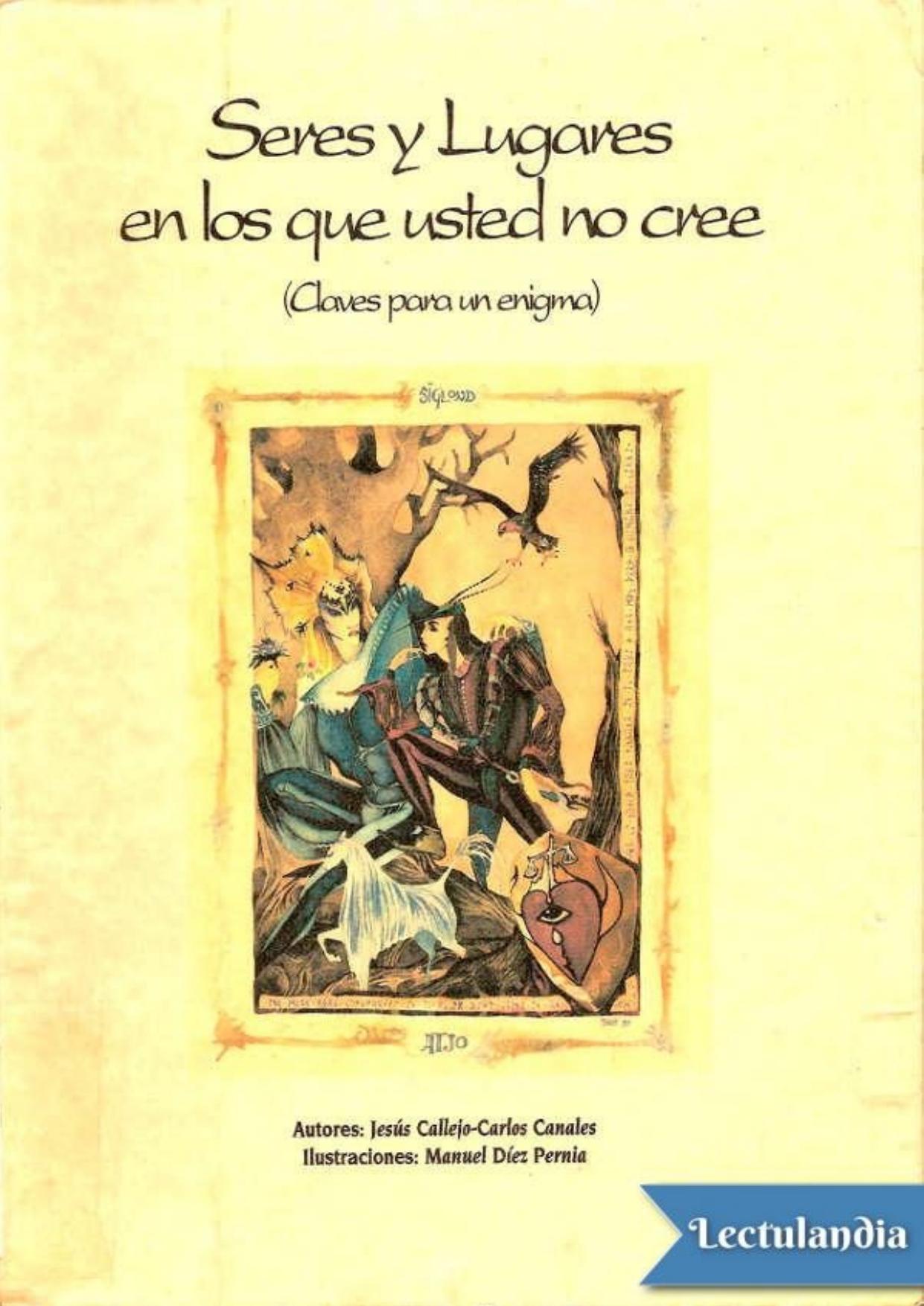 Seres y lugares en los que usted no cree de Jesús Callejo, portada del libro