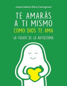 Portada de Te amarás a ti mismo como Dios te ama