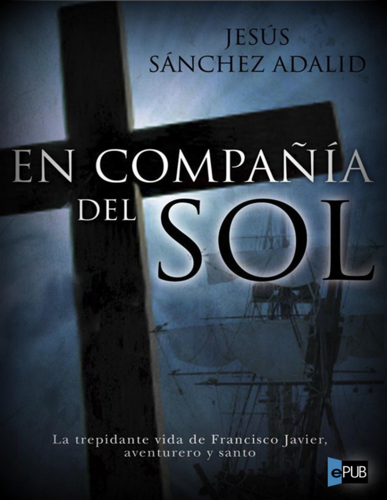 En compañía del sol de Jesus Sanchez Adalid, portada del libro
