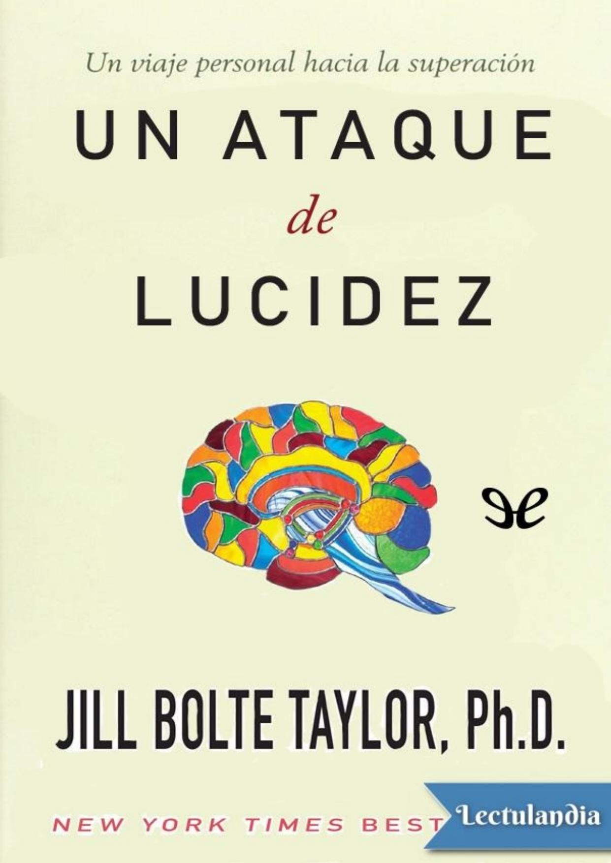 Un ataque de lucidez de Jill Taylor, portada del libro