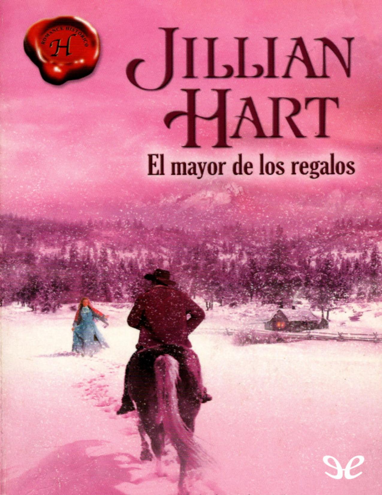El mayor de los regalos de Jillian Hart, portada del libro