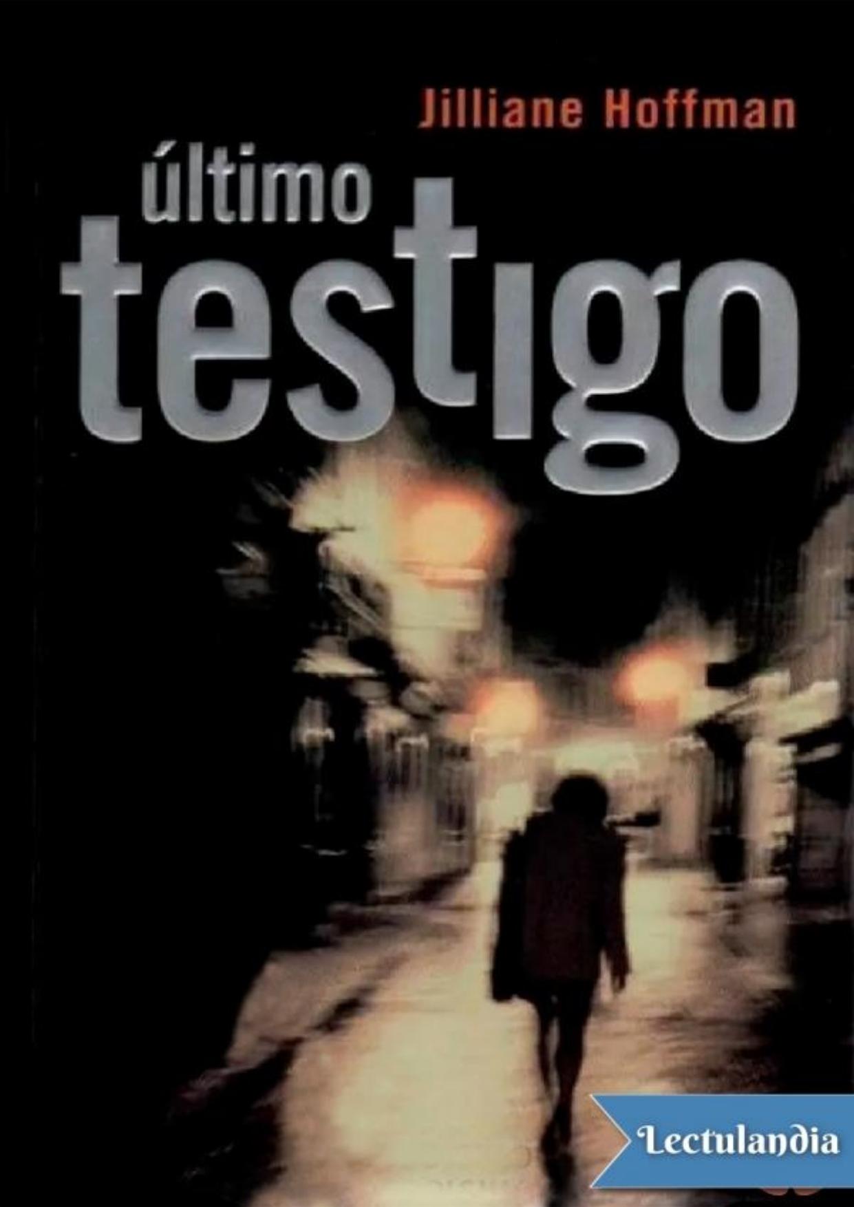 Último testigo de Jilliane Hoffman, portada del libro