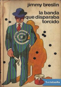 Portada de La banda que disparaba torcido