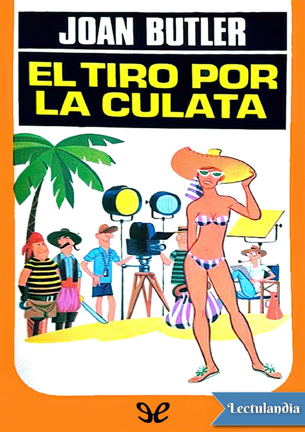 El tiro por la culata de Joan Butler, portada del libro