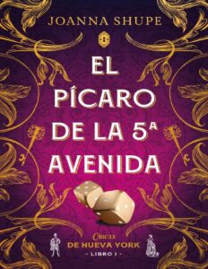 El pícaro de la Quinta Avenida (Señoritas de Nueva York 1) by Joanna Shupe, book cover