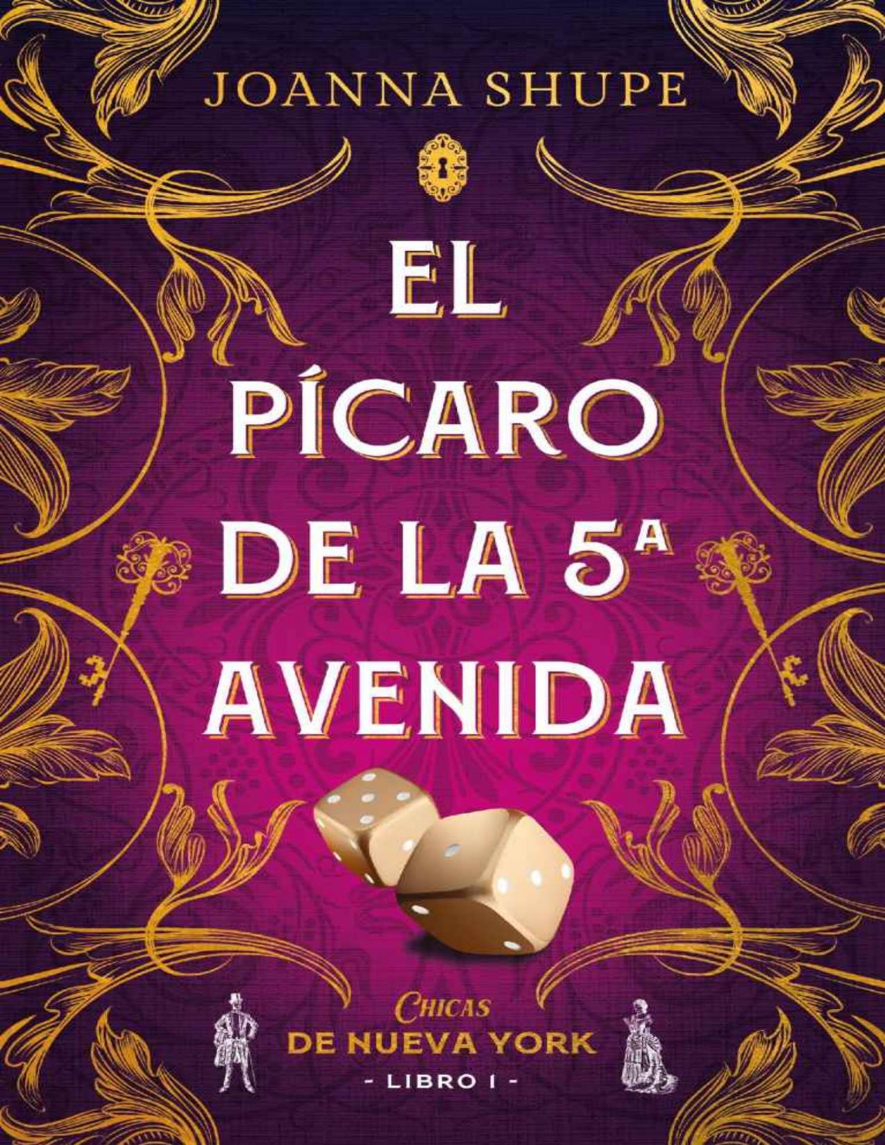 El pícaro de la Quinta Avenida (Señoritas de Nueva York 1) de Joanna Shupe, portada del libro