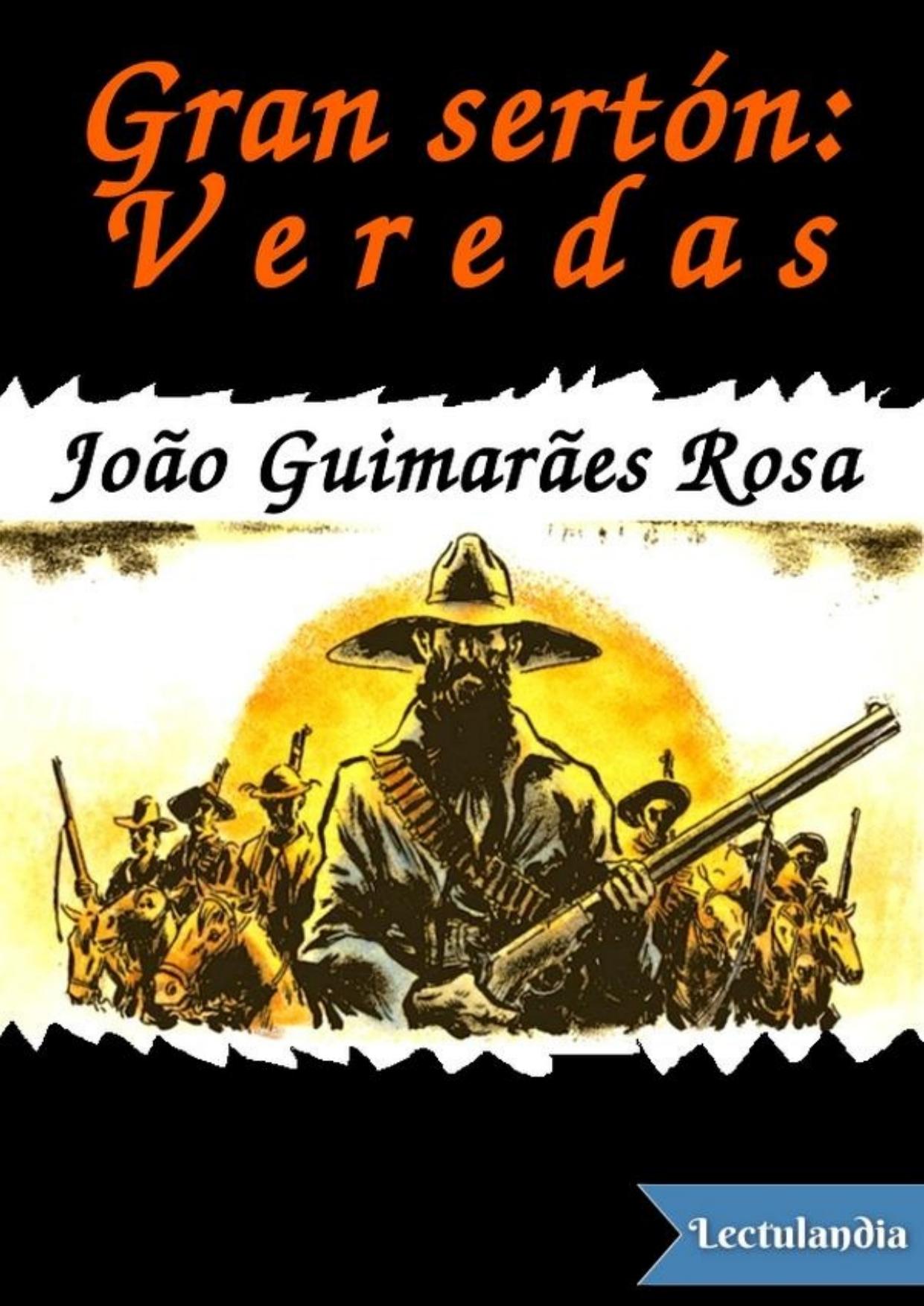 Gran sertón: Veredas de João Guimarães Rosa, portada del libro