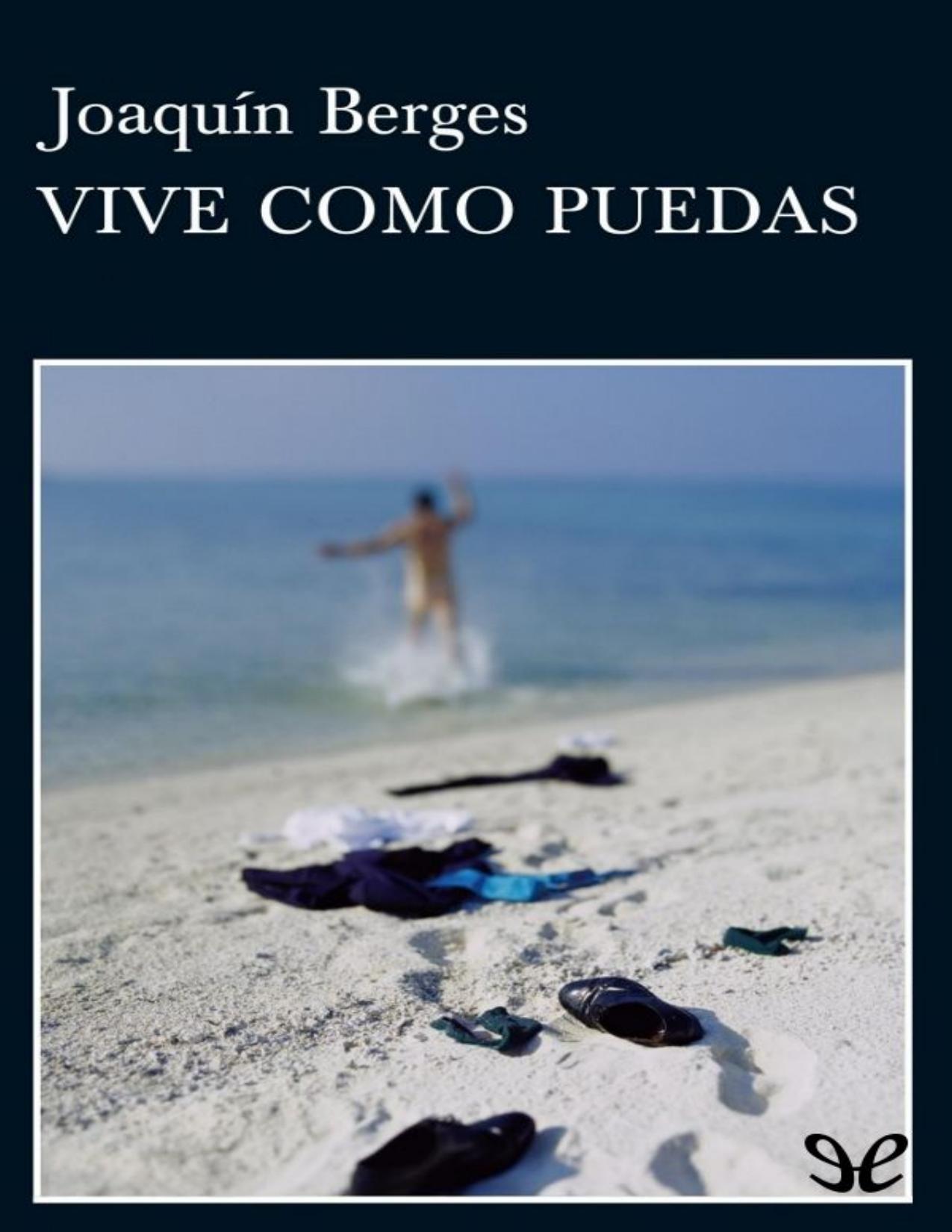 Vive como puedas de Joaquin Berges, portada del libro