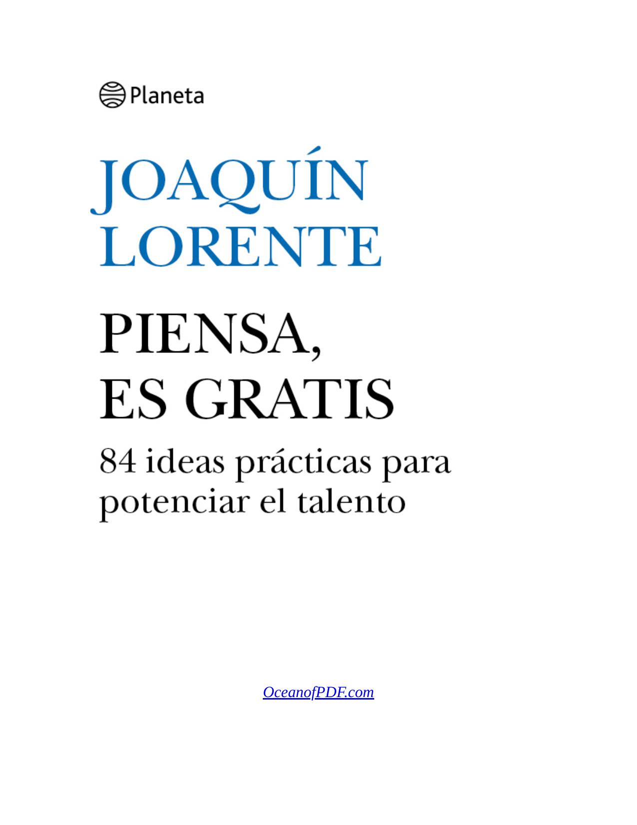 Piensa, es gratis de Joaquin Lorente, portada del libro