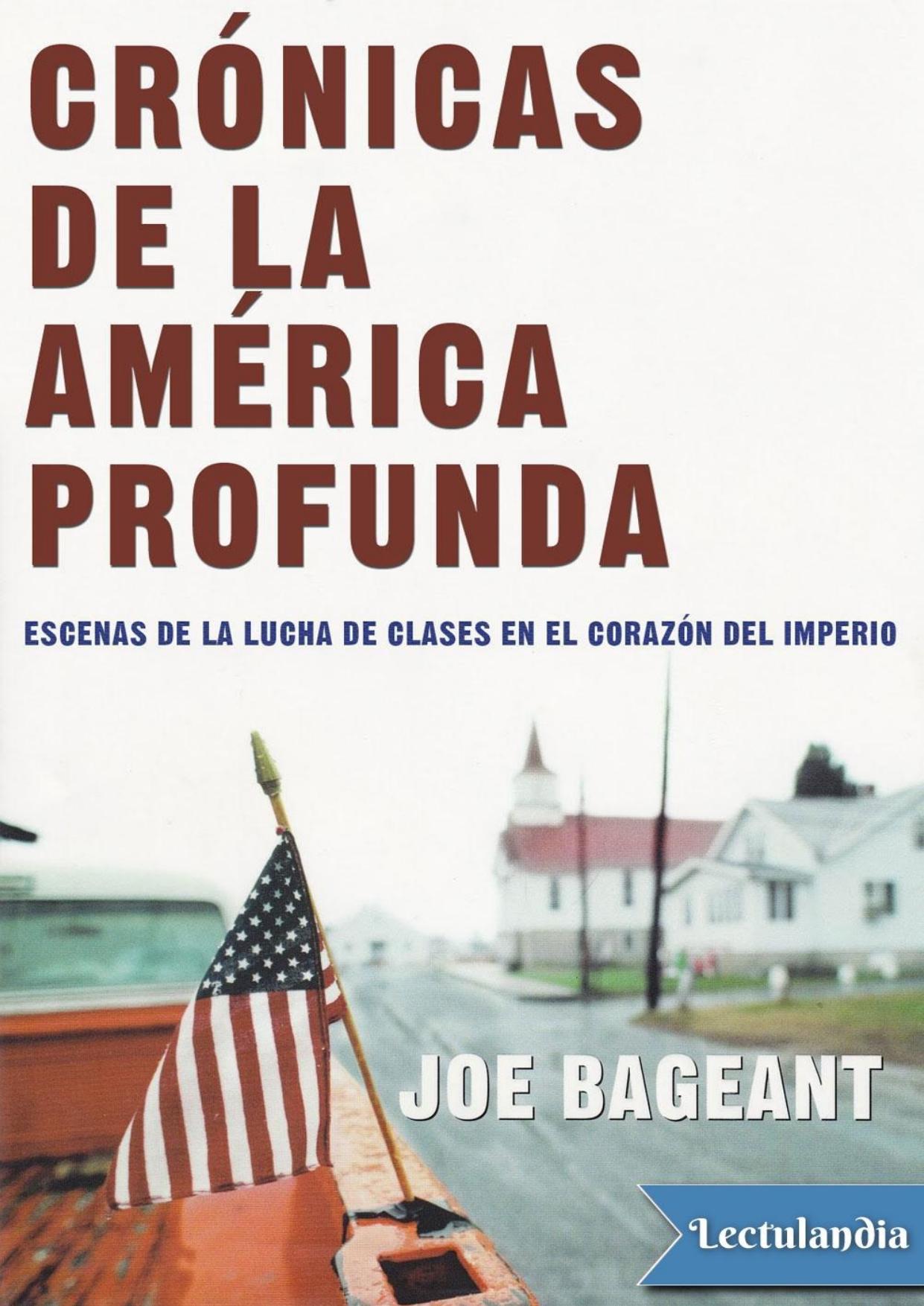 Crónicas de la América profunda de Joe Bageant, portada del libro