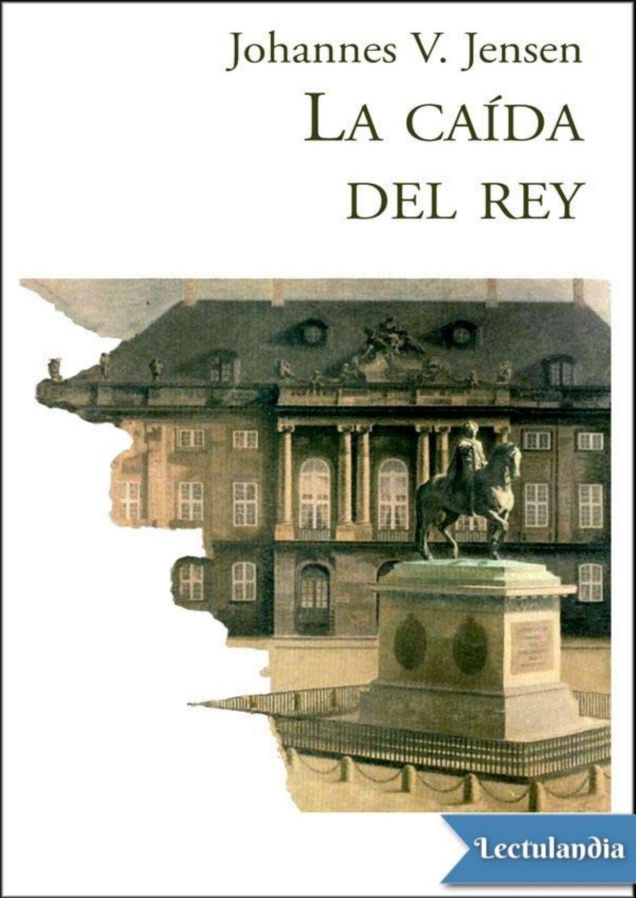 La caída del rey de Johannes V. Jensen, portada del libro