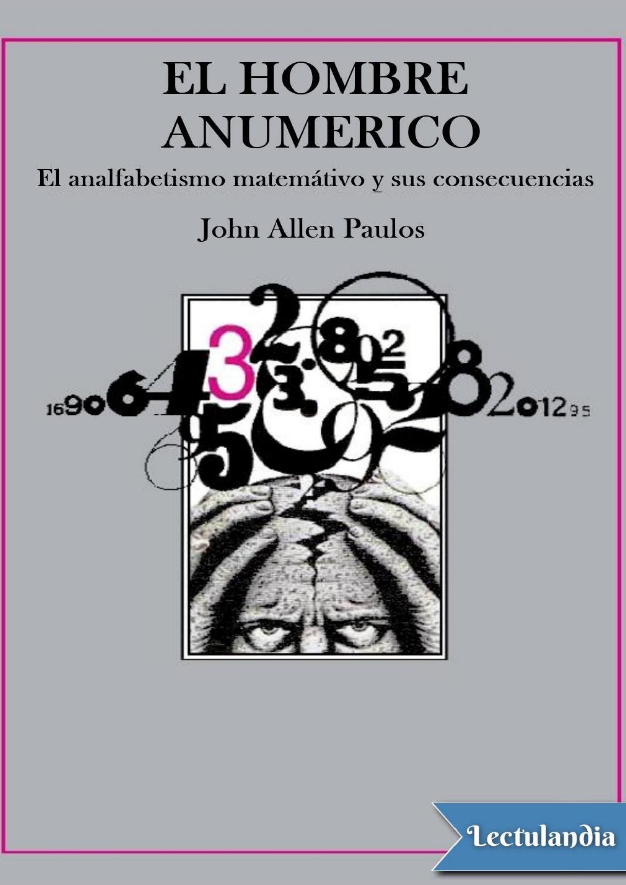 El hombre anumérico de John Allen Paulos, portada del libro