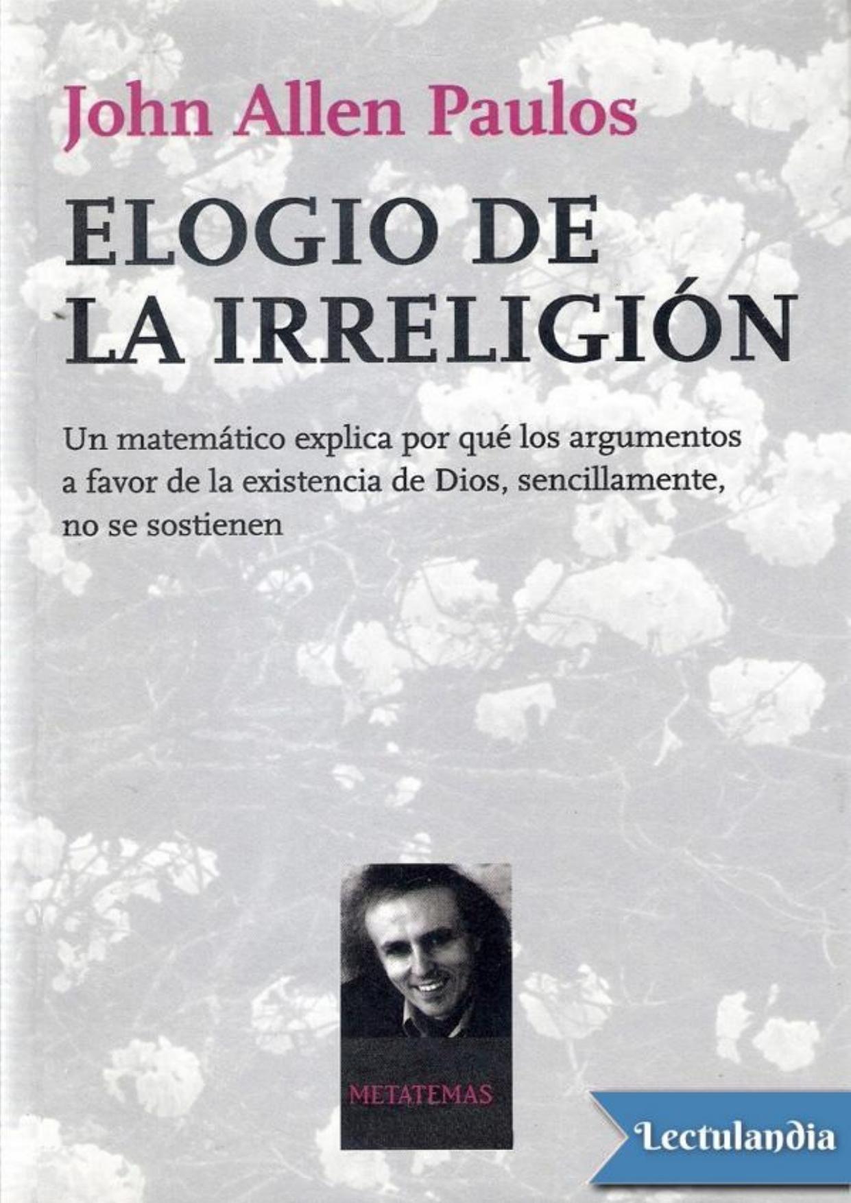 Elogio de la irreligión de John Allen Paulos, portada del libro