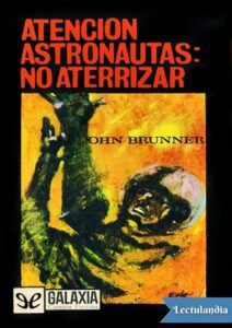 Portada de Atención astronautas: no aterrizar