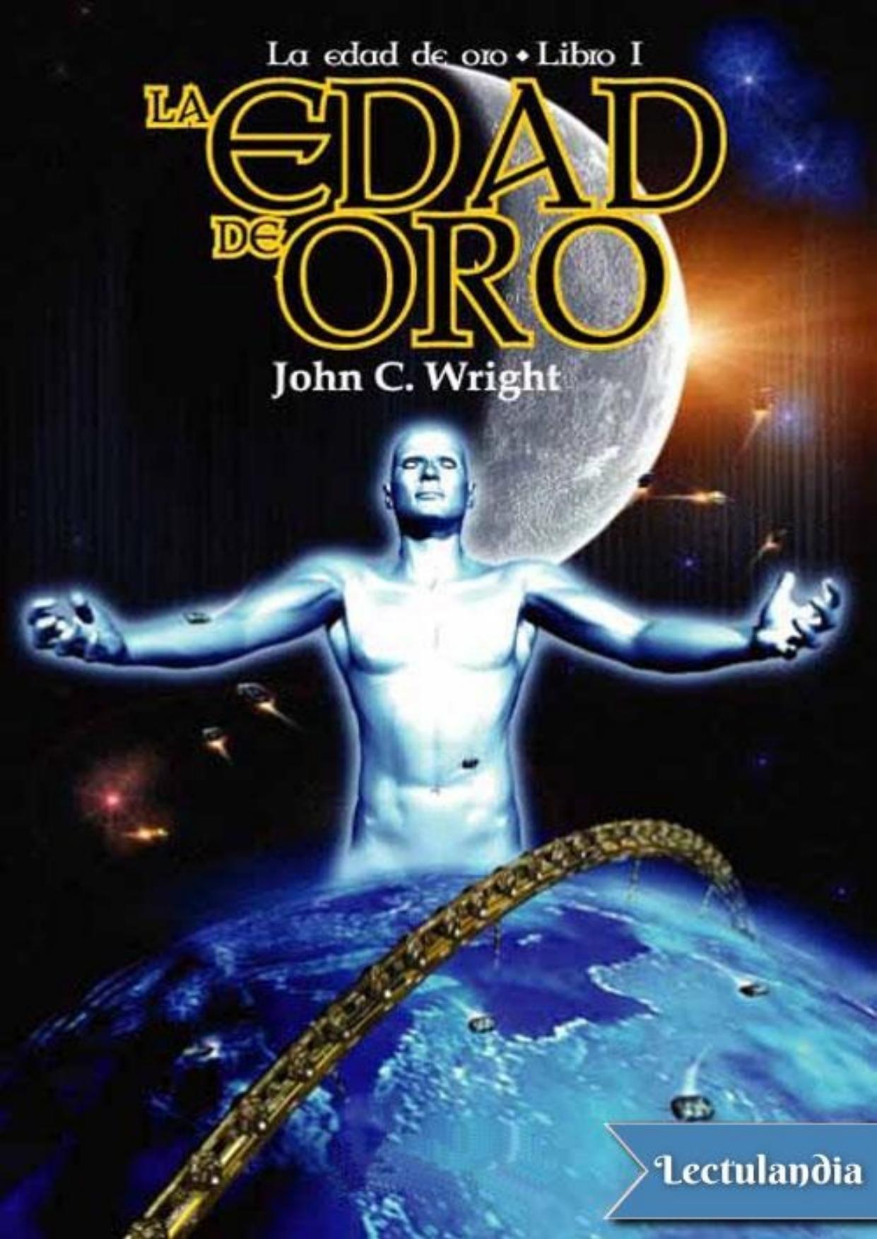 La Edad De Oro de John C. Wright, portada del libro